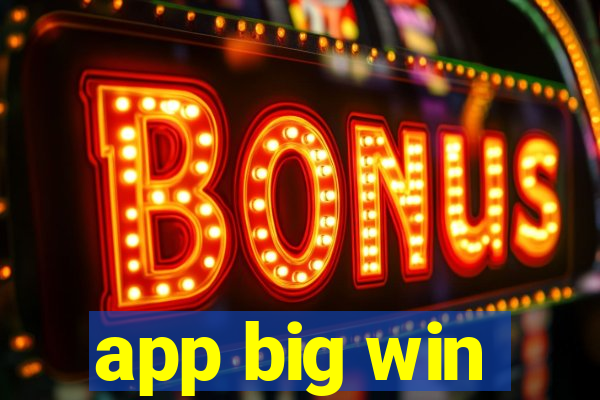 app big win